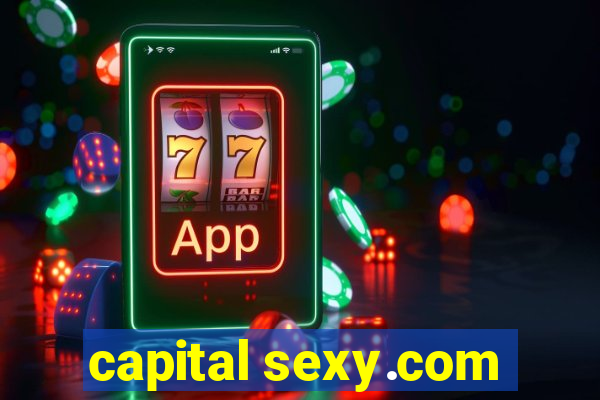 capital sexy.com